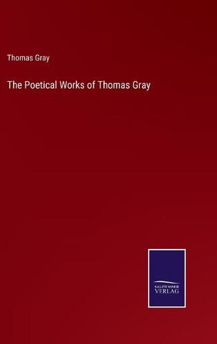 Cover image for The Poetical Works of Thomas Gray