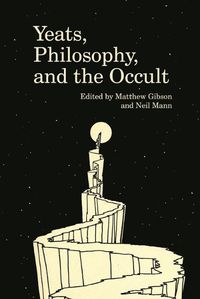 Cover image for Yeats, Philosophy, and the Occult