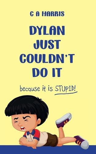 Cover image for Dylan Just Couldn't Do It