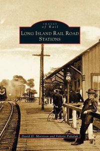 Cover image for Long Island Rail Road Stations