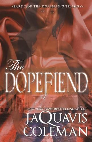 Cover image for The Dopefiend: Part 2 of the Dopeman's Trilogy