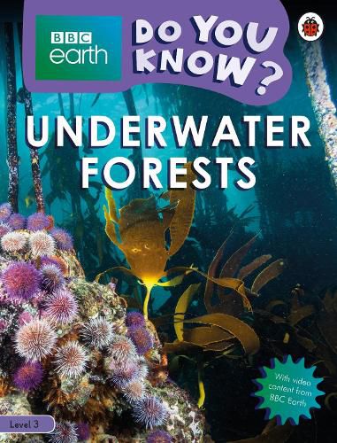 Do You Know? Level 3 - BBC Earth Underwater Forests