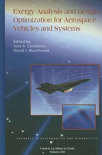 Cover image for Exergy Analysis and Design Optimization for Aerospace Vehicles and Systems