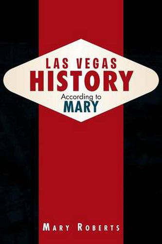 Cover image for Las Vegas History According to Mary