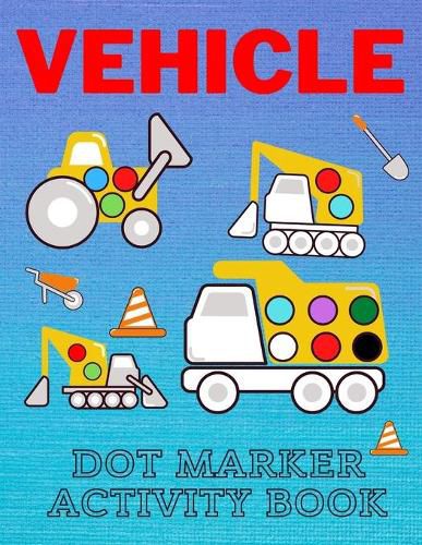 Cover image for Vehicle Dot Marker Activity Book