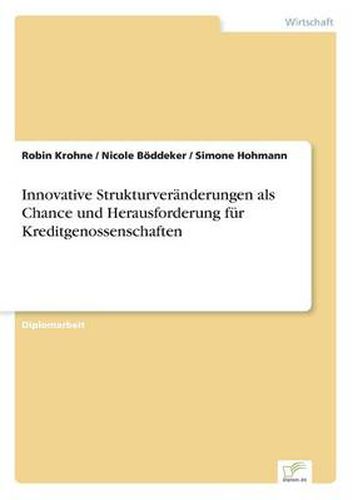 Cover image for Innovative Strukturveranderungen als Chance und Herausforderung fur Kreditgenossenschaften