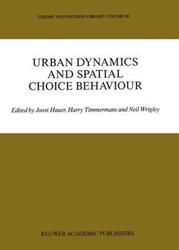 Cover image for Urban Dynamics and Spatial Choice Behaviour