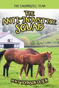 Cover image for The Anti-Injustice Squad: The Cacomistle Team