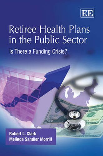 Cover image for Retiree Health Plans in the Public Sector: Is There a Funding Crisis?