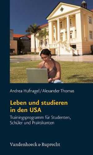 Cover image for Leben und studieren in den USA: Trainingsprogramm fA r Studenten, SchA ler und Praktikanten