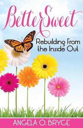Cover image for BetterSweet: Rebuilding From the Inside Out