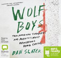 Cover image for Wolf Boys: Two American Teenagers and Mexico's Most Dangerous Drug Cartel