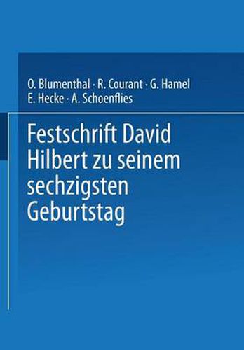 Festschrift David Hilbert Zu Seinem Sechzigsten Geburtstag Am 23. Januar 1922