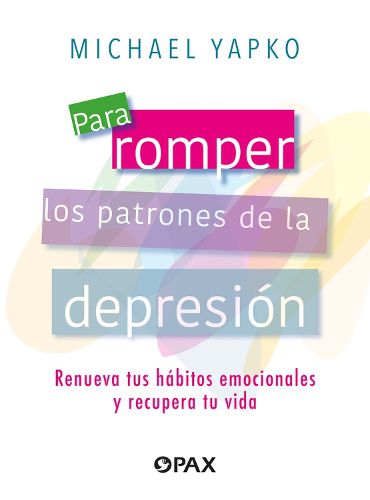 Cover image for Para romper los patrones de la depresin