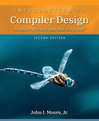 Cover image for Introduction to Compiler Design: An Object-Oriented Approach Using Java(R)