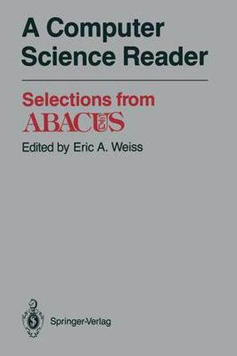 Cover image for A Computer Science Reader: Selections from ABACUS