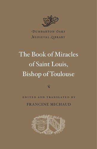 Cover image for The Book of Miracles of Saint Louis, Bishop of Toulouse