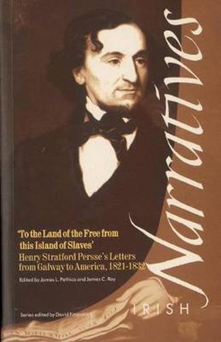 Henry Stratford Persse's Letters from Galway to America 1821-1823