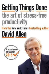 Cover image for Getting Things Done: The Art of Stress-free Productivity