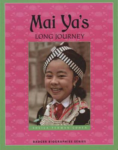 Cover image for Mai Ya's Long Journey (Badger Biography)