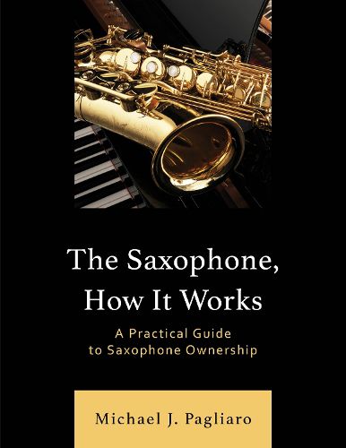 Cover image for The Saxophone, How It Works