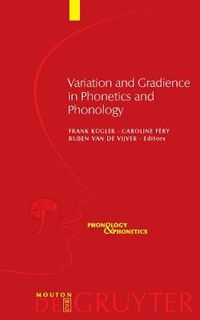 Cover image for Variation and Gradience in Phonetics and Phonology