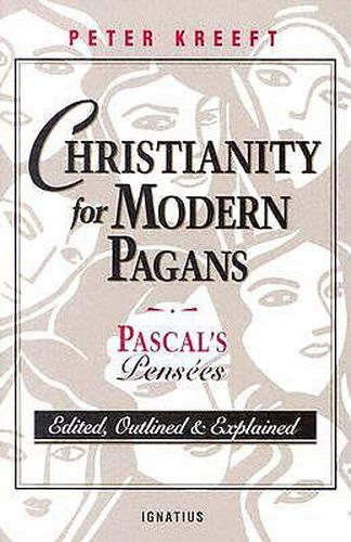 Cover image for Christianity for Modern Pagans: Pascal's  Pensees