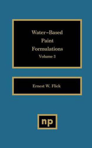 Cover image for Water-Based Paint Formulations, Vol. 3