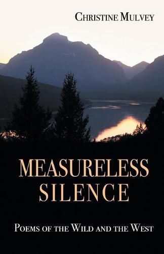 Cover image for Measureless Silence: Poems of the Wild and the West