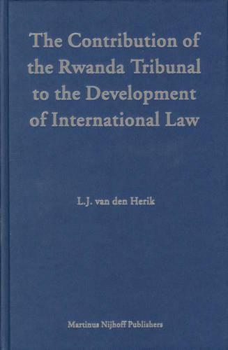 Cover image for The Contribution of the Rwanda Tribunal to the Development of International Law