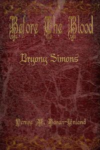 Cover image for Before The Blood: Bryony Simons