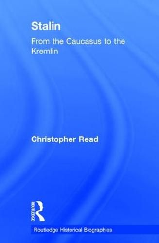 Cover image for Stalin: From the Caucasus to the Kremlin