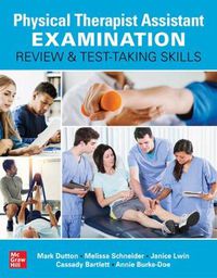 Cover image for Physical Therapist Assistant Examination Review and Test-Taking Skills