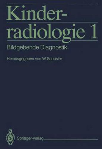 Kinderradiologie 1: Bildgebende Diagnostik