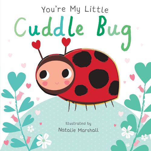 Cover image for You're My Little Cuddle Bug