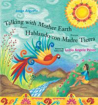 Cover image for Talking with Mother Earth / Hablando con Madre Tierra