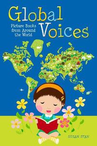 Cover image for Global Voices: Picture Books from Around the World