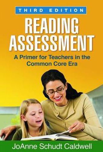 Cover image for Reading Assessment: A Primer for Teachers in the Common Core Era