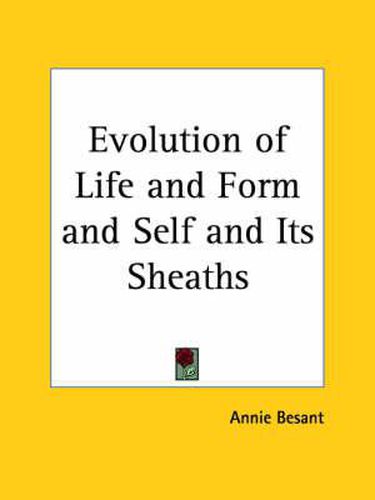 Cover image for Evolution of Life and Form & Self and Its Sheaths (1918)