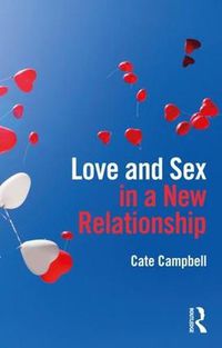 Cover image for Love and Sex in a New Relationship