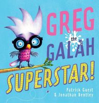 Cover image for Greg the Galah, Superstar!