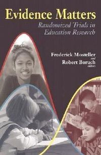 Cover image for Evidence Matters: Randomized Trials in Education Research