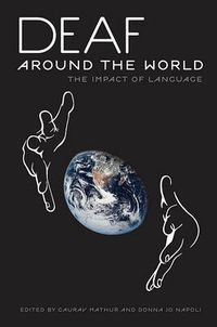 Cover image for Deaf around the World: The Impact of Language