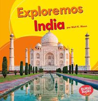 Cover image for Exploremos India (Let's Explore India)