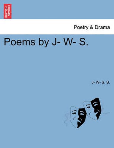 Cover image for Poems by J- W- S.