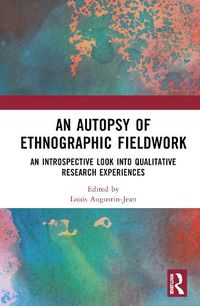 Cover image for An Autopsy of Ethnographic Fieldwork