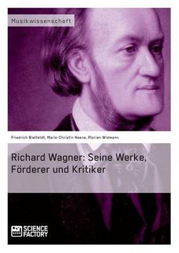 Cover image for Richard Wagner. Seine Werke, Foerderer und Kritiker