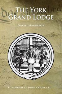 Cover image for The York Grand Lodge