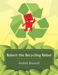 Cover image for Robert the Recycling Robot