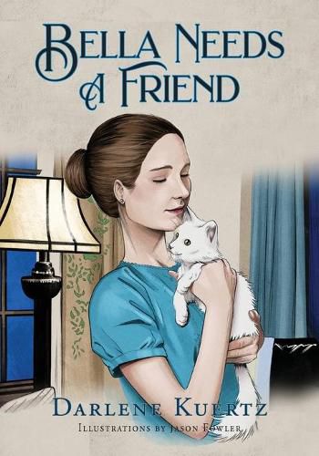 Cover image for Bella Needs A Friend